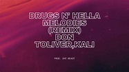 Don Toliver ft. Kali Uchis - Drugs N' Hella Melodies (Shy Beast Remix ...