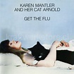 Karen Mantler And Her Cat Arnold: GET THE FLU. LP Vinilo XtraWatt 5 ...