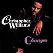 Changes by Christopher Williams on Amazon Music Unlimited