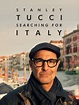 Stanley Tucci: Searching for Italy - Rotten Tomatoes