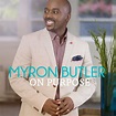Myron Butler Announces New Single 'On Purpose' / Reveals Cover | The ...