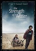 The Strength of Water : Extra Large Movie Poster Image - IMP Awards