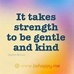 Be Gentle And Kind Quotes - MCgill Ville