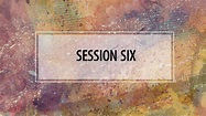 Session 6 - YouTube