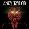 Andy Taylor - Man’s A Wolf To Man Lyrics and Tracklist | Genius