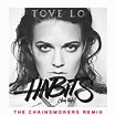 Habits (Stay High) [The Chainsmokers Extended Mix] – Single de Tove Lo ...