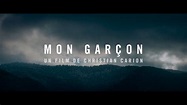 Mon Garçon (Trailer) - Sortie : 20/09/2017 - YouTube