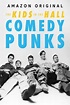 The Kids in the Hall: Comedy Punks en streaming vf et vostfr
