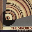 The Strokes The End Has No End UK 7" vinyl single (7 inch record) (307103)