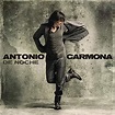 De Noche de Antonio Carmona en Amazon Music Unlimited