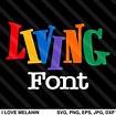 Living Single Font SVG – I Love Melanin