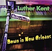Luther Kent - Down In New Orleans (1999, CD) | Discogs