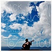 From Here To Now To You | Discografia de Jack Johnson - LETRAS.MUS.BR