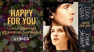 Lukas Graham, Ximena Sariñana - Happy For You (LYRICS) - YouTube