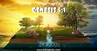 Génesis 5:1 N-C - Este es el libro de la descendencia de Adán. Cuando creó Dios al hombre, le ...