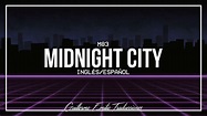 M83 • MIDNIGHT CITY | LETRA EN INGLÉS Y ESPAÑOL - YouTube