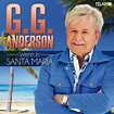 G.G. Anderson „Wenn in Santa Maria“ – der Titelsong aus seinem neuen ...