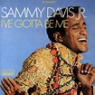 I've Gotta Be Me by Sammy Davis, Jr. : Napster