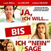 Ja, ich will... bis ich "Nein" sage - Film 2017 - FILMSTARTS.de