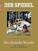 DER SPIEGEL EDITION GESCHICHTE 1/2017: Das deutsche Wunder : Dietmar ...