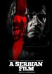 A Serbian Film (2010) - Posters — The Movie Database (TMDB)