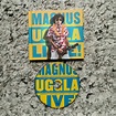 MAGNUS UGGLA -MAGNUS DEN STORE LIVE! CD (TOPPEX) | Köp på Tradera ...