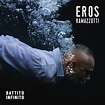 "Battito infinito": nuovo album e tour di Eros Ramazzotti