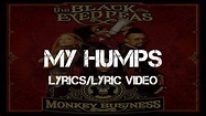 Black Eyed Peas - My Humps (Lyrics/Lyric Video) - YouTube