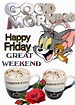 Happy Friday, Good Morning friday quotes good morning friday friday ...
