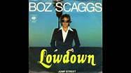 Boz Scaggs - Lowdown (Extended Version) - YouTube