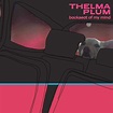 Thelma Plum - Backseat of My Mind Lyrics and Tracklist | Genius