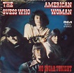 The Number Ones: The Guess Who’s “American Woman” - Stereogum