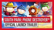 South Park: Phone Destroyer - Official launch trailer - YouTube