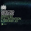 Full Intention & Smokin' Jo – Defected Sessions (2002, Vinyl) - Discogs