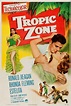 ‎Tropic Zone (1953) directed by Lewis R. Foster • Reviews, film + cast ...