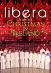 Angels Sing - Christmas in Ireland | Libera Official Website ...