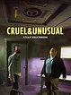 Watch Cruel and Unusual | Prime Video