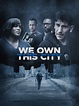 We Own This City - Rotten Tomatoes