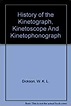 Amazon.com: History of the Kinetograph, Kinetoscope And ...
