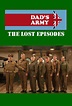 Dad's Army: The Lost Episodes | TV Time