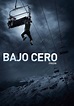 Bajo cero - película: Ver online completas en español