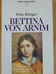 „Böttger Fritz, Bettina von Arnim“ – Bücher gebraucht, antiquarisch ...