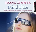 Blind Date von Joana Zimmer - Hörbücher bei bücher.de