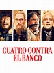 Prime Video: Cuatro Contra el Banco (Four Against The Bank)