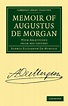 Memoir of Augustus De Morgan,De Morgan, Sophia Elizabeth,Paperback,440 ...