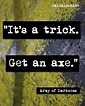 Army of Darkness Movie Quote Print (p109) | Movie quote prints, Quote ...