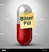 Bitter pill to swallow hi-res stock photography and images - Alamy