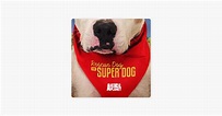 ‎Rescue Dog to Super Dog, Season 1 on iTunes