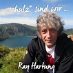 „schulz“ sind wir … Ray Hartung | schulz aktiv-Reiseblog