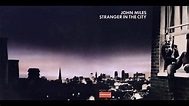 John Miles - Stranger In The City (Lyrics in description) - YouTube